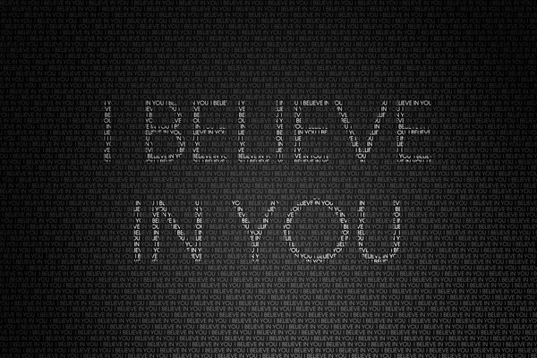 I believe in you white letters on a black background