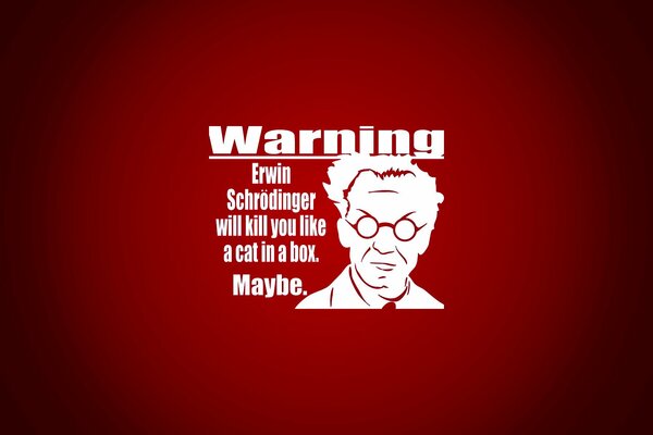 Warning poster with scherdinger erwin in red