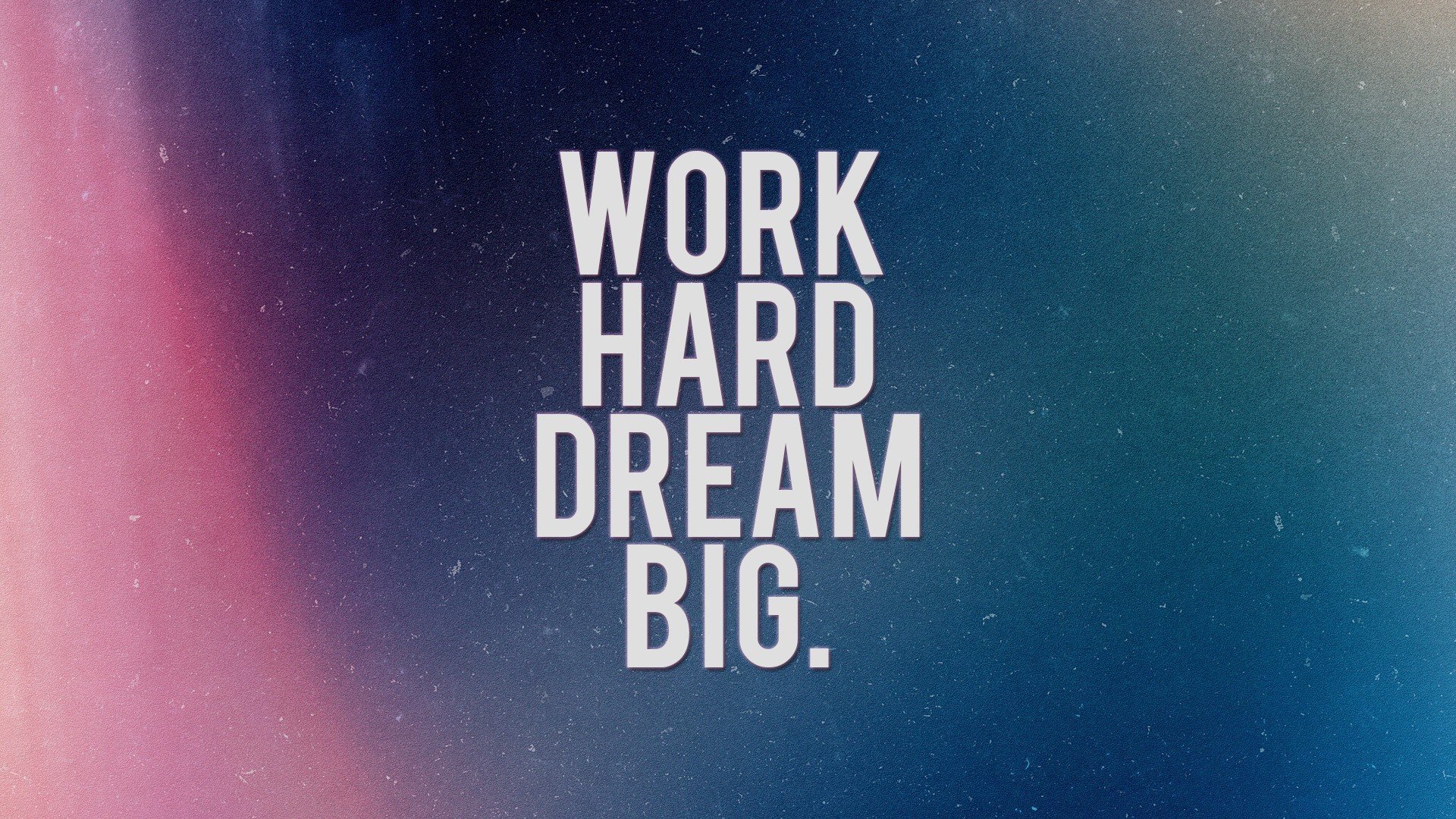 inscription work hard dream big motivation