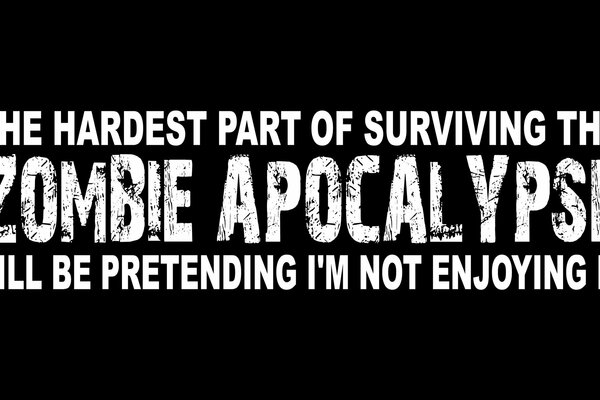 Quote logo with the inscription zombie apocalypse