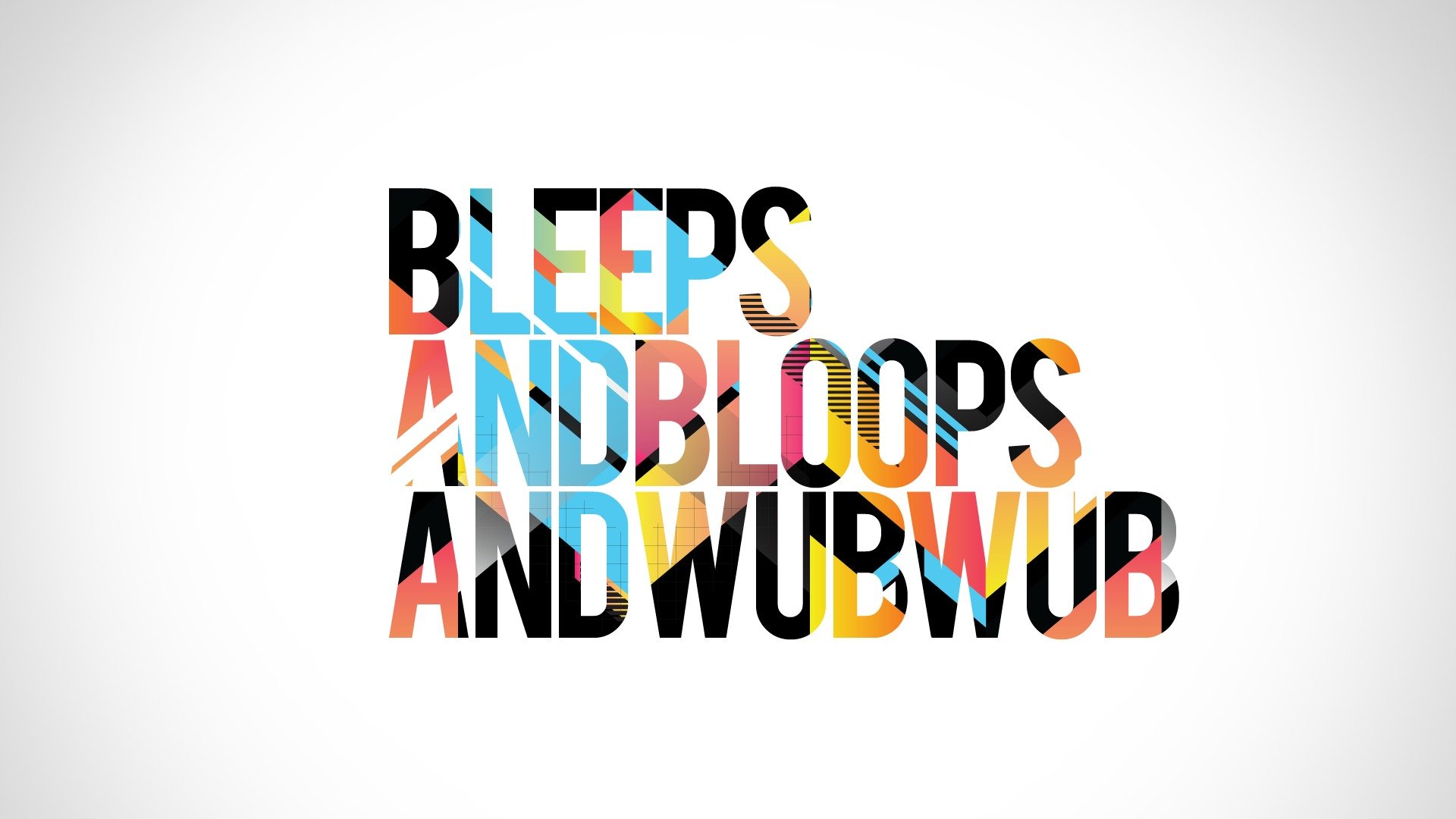 inscription bleeps bloops wub wub dub dubstep sound