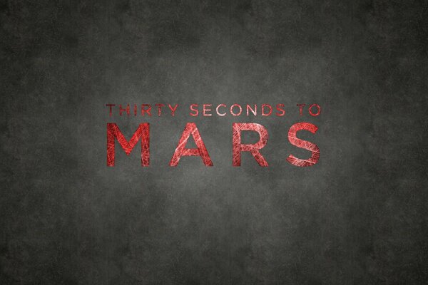 Red inscription thirty seconds to Mars